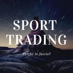 Perché faccio sport trading come fosse un lavoro, non un gioco