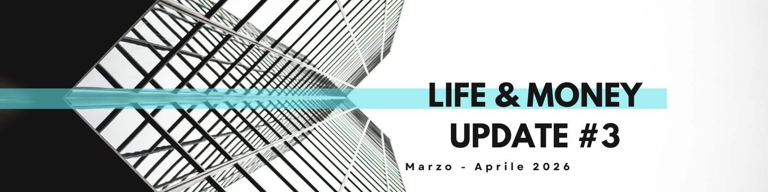 Life and money update marzo aprile 2026